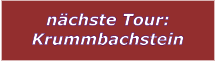 nchste Tour: Krummbachstein