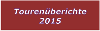 Tourenberichte 2015