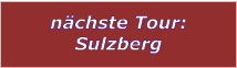 nchste Tour: Sulzberg