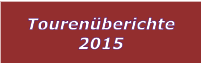 Tourenberichte 2015