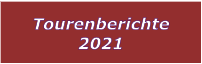 Tourenberichte 2021