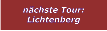 nächste Tour: Lichtenberg