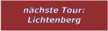 nchste Tour: Lichtenberg