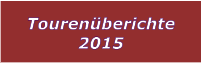 Tourenberichte 2015