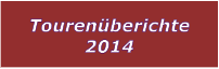 Tourenberichte 2014