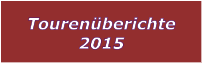 Tourenberichte 2015