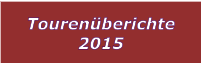 Tourenberichte 2015