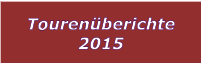 Tourenberichte 2015