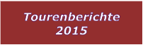 Tourenberichte 2015