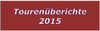 Tourenberichte 2015