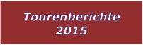 Tourenberichte 2015