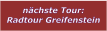nächste Tour: Radtour Greifenstein