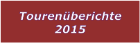 Tourenberichte 2015