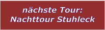 nchste Tour: Nachttour Stuhleck