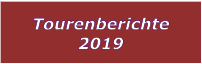 Tourenberichte 2019