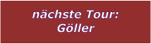 nchste Tour: Gller