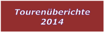 Tourenberichte 2014