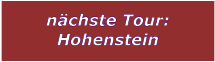 nächste Tour: Hohenstein