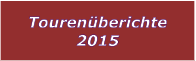 Tourenberichte 2015