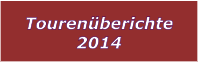 Tourenberichte 2014