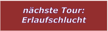 nchste Tour: Erlaufschlucht