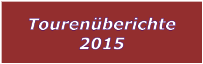 Tourenberichte 2015