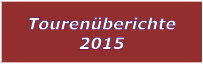 Tourenberichte 2015