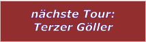 nchste Tour: Terzer Gller