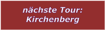 nächste Tour: Kirchenberg
