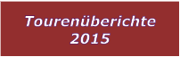 Tourenberichte 2015