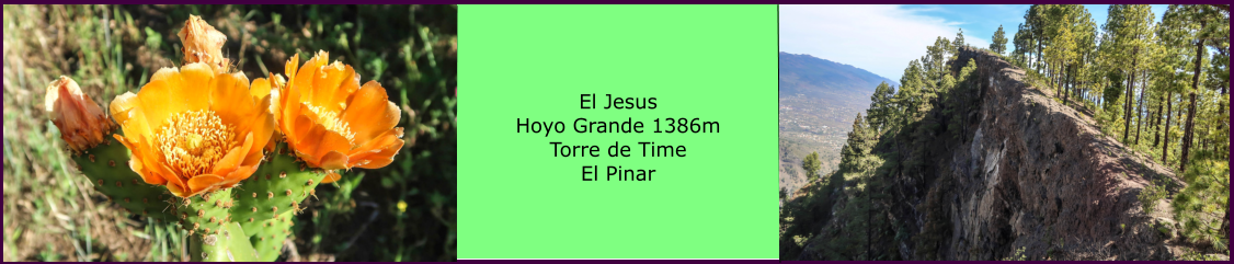 El Jesus Hoyo Grande 1386m Torre de Time El Pinar