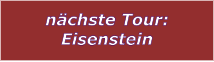 nchste Tour: Eisenstein