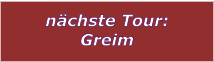 nchste Tour: Greim