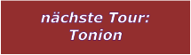 nchste Tour: Tonion