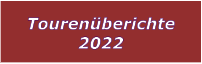 Tourenberichte 2022