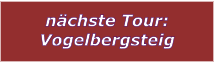 nchste Tour: Vogelbergsteig