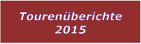 Tourenberichte 2015