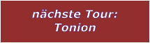 nchste Tour: Tonion