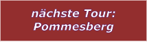 nchste Tour: Pommesberg