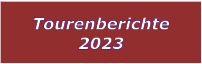 Tourenberichte 2023