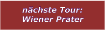 nchste Tour: Wiener Prater