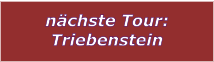 nchste Tour: Triebenstein