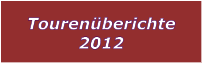 Tourenberichte 2012