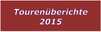 Tourenberichte 2015