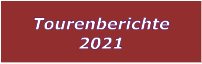 Tourenberichte 2021