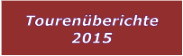 Tourenberichte 2015