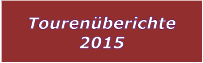 Tourenberichte 2015