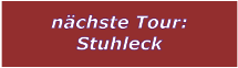 nchste Tour: Stuhleck