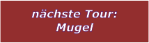 nchste Tour: Mugel