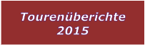 Tourenberichte 2015